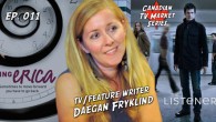 This episode serves as the end of our Women TV Writers series and the beginning of our Canadian TV Market series, which will run through the month of March. Click...