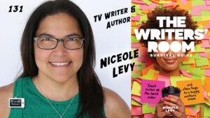 131 – Niceole Levy (The Writers’ Room Survival Guide)